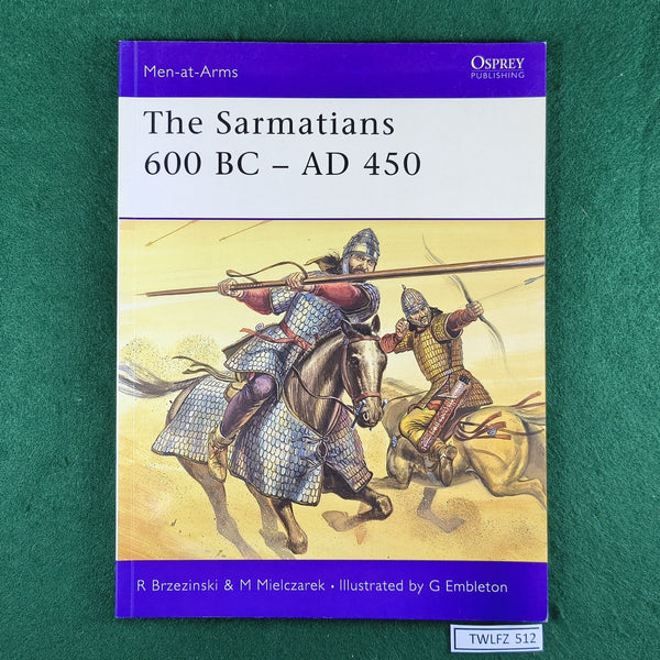 The Sarmatians 600 BC-AD 450 - R Brzezinski & M Mielczarek - Osprey MAA373