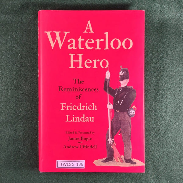 A Waterloo Hero - Friedrich Lindau - Hardcover