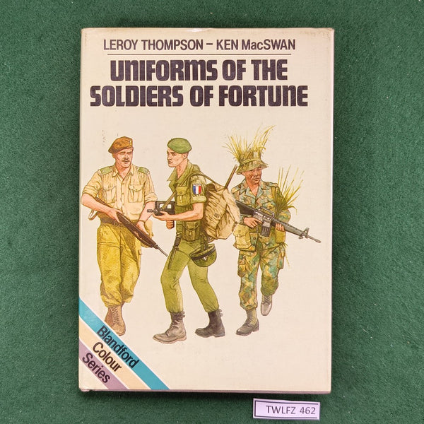Uniforms of the Soldiers of Fortune - Thompson / MacSwan - Hardcover - Blandford