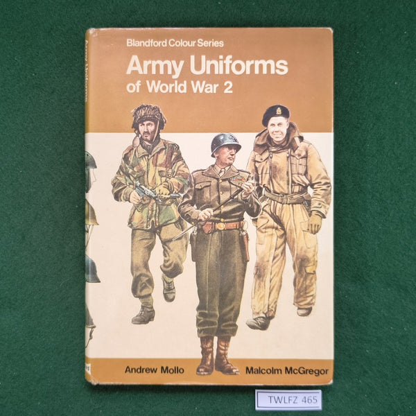 Army Uniforms of World War 2 - Mollo / McGregor - Hardcover - Blandford