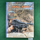 Twenty-First Century Small Arms - Steve Crawford - Hardcover