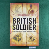 The Autobiography of the British Soldier - John Lewis-Stempel - Hardcover
