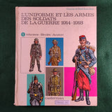 L'Uniforme Et Les Armes Des Soldats De La Guerre 1914-1918 (IN FRENCH) - Liliane and Fred Funcken - Hardcover