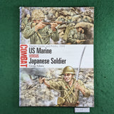 US Marine vs Japanese Soldier - Gregg Adams - Osprey Combat 77