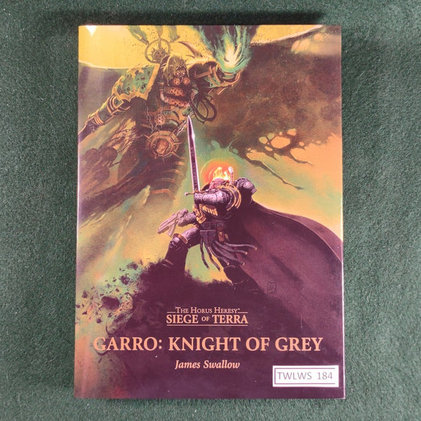 Garro: Knight of Grey - James Swallow - Warhammer 40,000 - Hardcover - Excellent