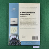 P-47 Thunderbolt vs Bf 190G/K - Martin Bowman - Osprey Duel 11 - Softcover