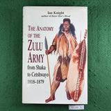 The Anatomy of the Zulu Army - Ian Knight - Hardcover