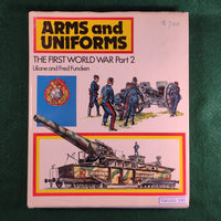 Arms and Uniforms: The First World War Part 2 - Liliane and Fred Funcken - Hardcover