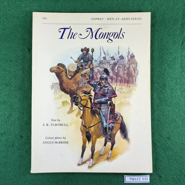 The Mongols - S R Turnbull & Angus McBride - Osprey MAA105 - Softcover