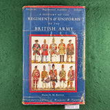 A History of the Regiments & Uniforms of the British Army - R. Money Barnes - Hardcover