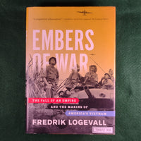 Embers of War - Fredrik Logevall - Hardcover