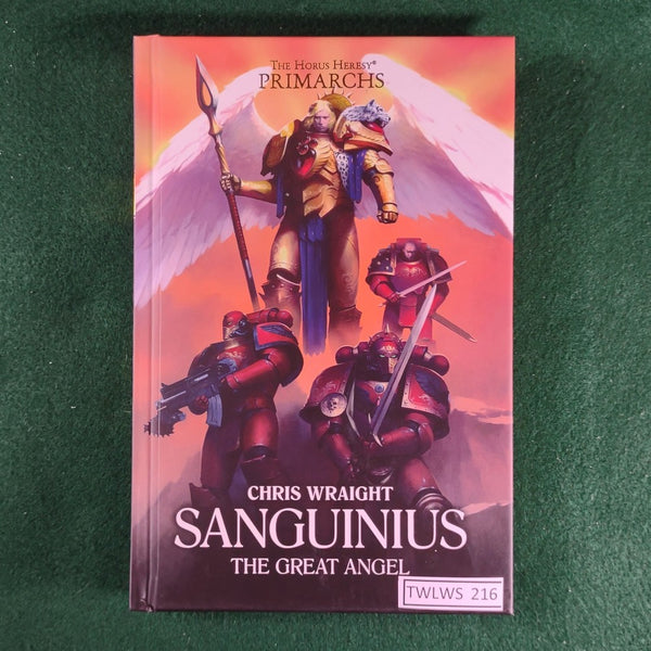 Sanguinius: The Great Angel - Chris Wraight - Warhammer 40,000 - Hardcover - Excellent