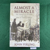 Almost a Miracle - John Ferling - Hardcover