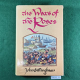 The Wars of the Roses - John Gillingham - Hardcover