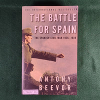 The Battle for Spain - Spanish Civil War 1936-39 - Antony Beevor - Softcover