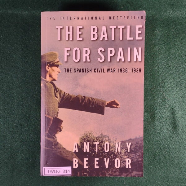 The Battle for Spain - Spanish Civil War 1936-39 - Antony Beevor - Softcover