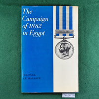 The Campaign of 1882 in Egypt - Colonel J.F. Maurice - Hardcover