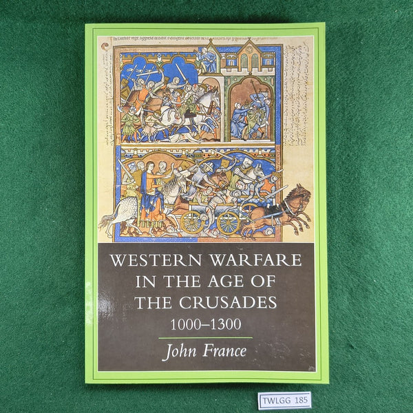 Western Warfare in the Age of the Crusades, 1000-1300 - John France - Softcover