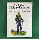 Australian Military Uniforms - 1800-1982 - Monty Wedd - Hardcover