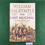 The Last Mughal - William Dalrymple - Softcover