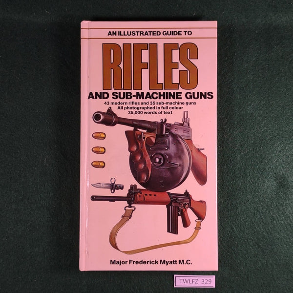 Rifles and Sub-Machine Guns - Major Frederick Myatt - Hardcover