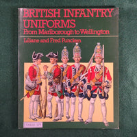 British Infantry Uniforms: From Marlborough to Wellington - Liliane & Fred Funcken - Softcover