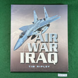 Air War Iraq - Tim Ripley - Softcover
