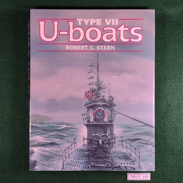 Type VII U-boats - Robert C Stern - Hardcover