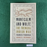 Montcalm and Wolfe: The French & Indian War - Francis Parkman - Softcover