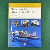 Modelling the Mitsubishi A6M Zero - Brian Criner - Osprey Modelling 25 - Softcover