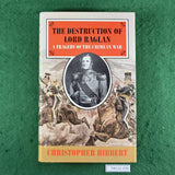 The Destruction of Lord Raglan - Christopher Hibbert - Hardcover