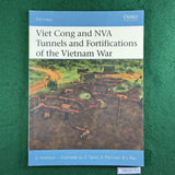 Viet Cong and NVA Tunnels and Fortifications of the Vietnam War - G Rottmann - Osprey Fortress 48