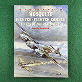 Mosquito Fighter / Fighter-Bomber Units of World War 2 - Martin Bowman - Osprey COM 9 - Softcover