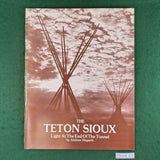 The Teton Sioux - Andrew Hogarth - Softcover