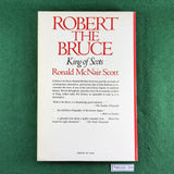 Robert the Bruce: King of Scots - Ronald McNair Scott - Softcover