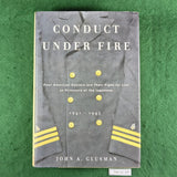 Conduct Under Fire - John A. Glusman - Hardcover