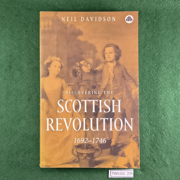 Discovering the Scottish Revolution, 1692-1746 - Neil Davidson - Softcover