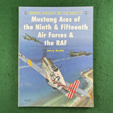 Mustang Aces of the Ninth & Fifteenth Air Forces & the RAF - Jerry Scutts - Osprey ACE 15 - Softcover
