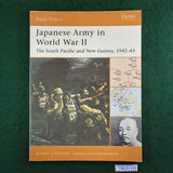 Japanese Army in World War II: The South Pacific and New Guinea, 1942-43 - Gordon Rottmann - Osprey Battle Orders 14