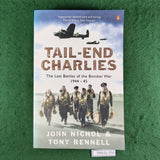 Tail-End Charlies - John Nichol & Tony Rennell - Softcover
