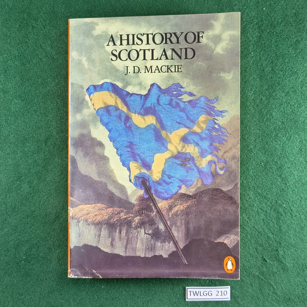 A History of Scotland - J. D. Mackie - Softcover