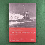 The Second World War (3) - P. Grove, M. Grove & Finlan - Osprey Essential Histories 30 - Softcover