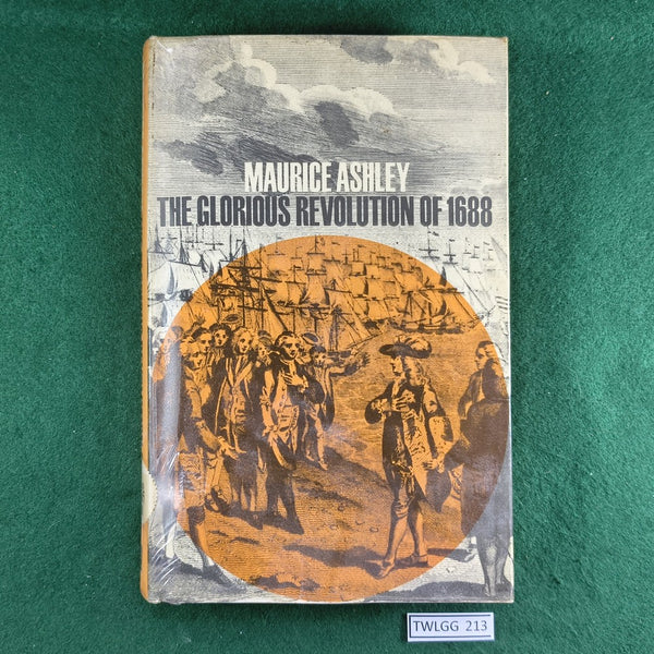The Glorious Revolution of 1688 - Maurice Ashley - Hardcover
