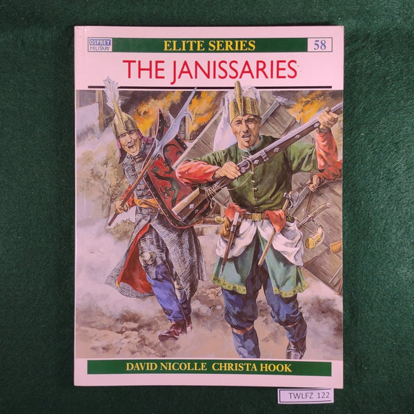 The Janissaries - David Nicolle & Christa Hook - Osprey Elite 58