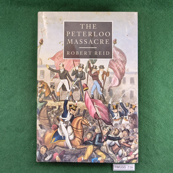 The Peterloo Massacre - Robert Reid - Hardcover