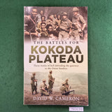 The Battles for Kokoda Plateau - David W. Cameron - Softcover