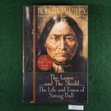 The Lance and the Shield - Robert M. Utley - Softcover