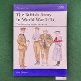 The British Army in World War I (1) - Mike Chappell - Osprey MAA 391