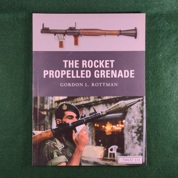 The Rocket Propelled Grenade - Weapon 2 - Osprey - Gordon L Rottman