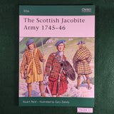 The Scottish Jacobite Army 1745-46 - Stuart Reid - Osprey Elite 149 - Excellent